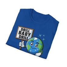 Load image into Gallery viewer, SS T-Shirt, Drill Baby Drill - Multi Colors
