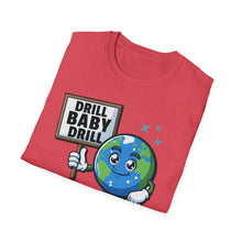Load image into Gallery viewer, SS T-Shirt, Drill Baby Drill - Multi Colors

