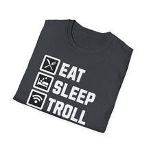 Load image into Gallery viewer, SS T-Shirt, Eat Sleep, Troll, Repeat - Multi Colors
