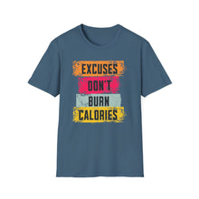 Load image into Gallery viewer, SS T-Shirt, Excuses Don&#39;t Burn Calories
