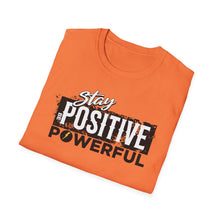Load image into Gallery viewer, SS T-Shirt, Stay Positive Be Powerful - Multi Colors
