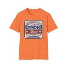 Load image into Gallery viewer, T-Shirt, Fracking Oil - Multi Colors
