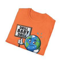 Load image into Gallery viewer, SS T-Shirt, Drill Baby Drill - Multi Colors
