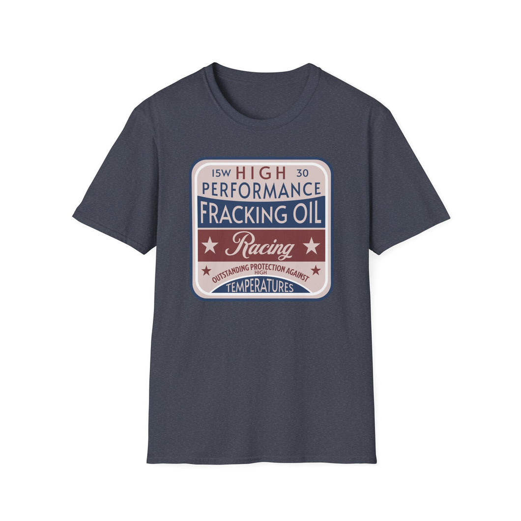 T-Shirt, Fracking Oil - Multi Colors
