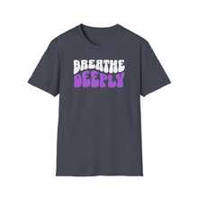 Load image into Gallery viewer, SS T-Shirt, Breathe Deeply - Multi Colors
