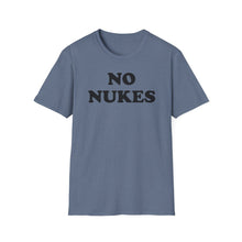 Load image into Gallery viewer, SS T-Shirt, No Nukes - Multi Colors
