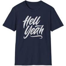 Load image into Gallery viewer, SS T-Shirt, Hell Yeah - Multi Colors
