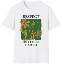 Load image into Gallery viewer, SS T-Shirt, Respect Mother Earth
