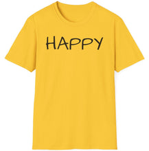 Load image into Gallery viewer, SS T-Shirt, Just Happy - Multi Colors
