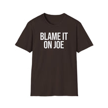 Load image into Gallery viewer, T-Shirt, Blame It On Joe - Multi Colors

