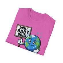 Load image into Gallery viewer, SS T-Shirt, Drill Baby Drill - Multi Colors
