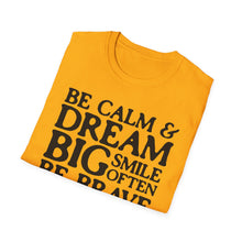 Load image into Gallery viewer, SS T-Shirt, Be Calm - B&amp;W - Multi Colors
