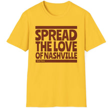 Load image into Gallery viewer, SS T-Shirt, Spread the Love of Nashville
