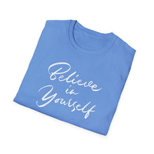 Load image into Gallery viewer, SS T-Shirt, Believe in Yourself - Cursive - Multi Colors
