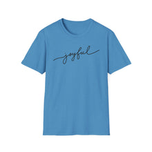 Load image into Gallery viewer, SS T-Shirt, Joyful
