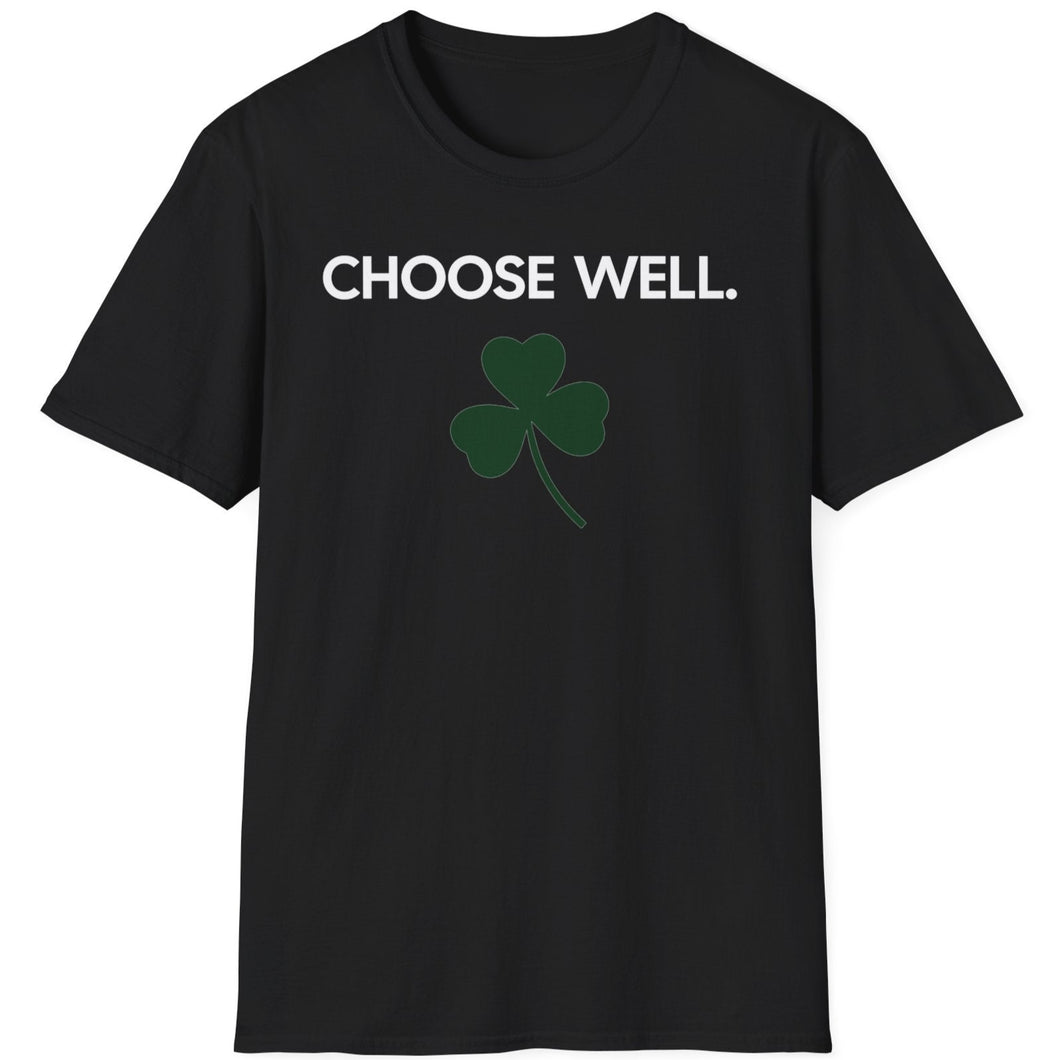 SS T-Shirt, Choose Well - Multi Colors
