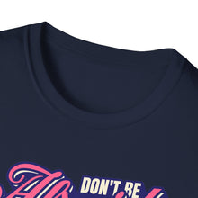 Load image into Gallery viewer, SS T-Shirt, Don&#39;t Be Afraid - Multi Colors
