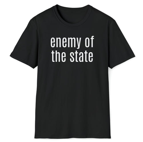 This black tee announces the wearer as a free thinking Enemy of the State. The soft cotton black t shirt is comfortable and durable.