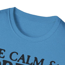 Load image into Gallery viewer, SS T-Shirt, Be Calm - B&amp;W - Multi Colors
