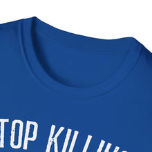Load image into Gallery viewer, SS T-Shirt, Stop Killing People - Multi Colors
