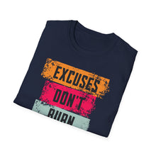 Load image into Gallery viewer, SS T-Shirt, Excuses Don&#39;t Burn Calories
