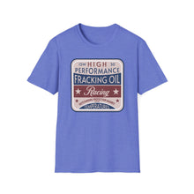 Load image into Gallery viewer, T-Shirt, Fracking Oil - Multi Colors
