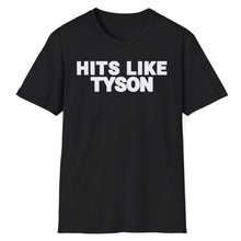 Load image into Gallery viewer, SS T-Shirt, Hits Like Tyson
