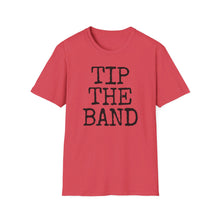 Load image into Gallery viewer, SS T-Shirt, Tip the Band Basic - Multi Colors
