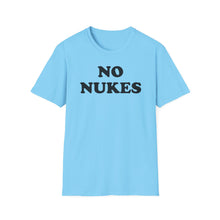 Load image into Gallery viewer, SS T-Shirt, No Nukes - Multi Colors
