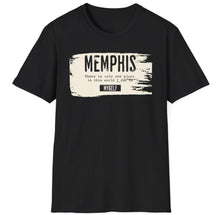 Load image into Gallery viewer, SS T-Shirt, Memphis is the Only Place
