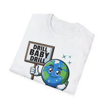 Load image into Gallery viewer, SS T-Shirt, Drill Baby Drill - Multi Colors

