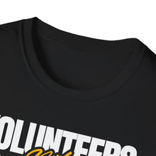 Load image into Gallery viewer, SS T-Shirt, Volunteers Not Hostages
