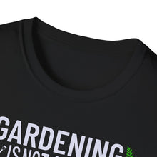 Load image into Gallery viewer, SS T-Shirt, Gardening is Not a Hobby
