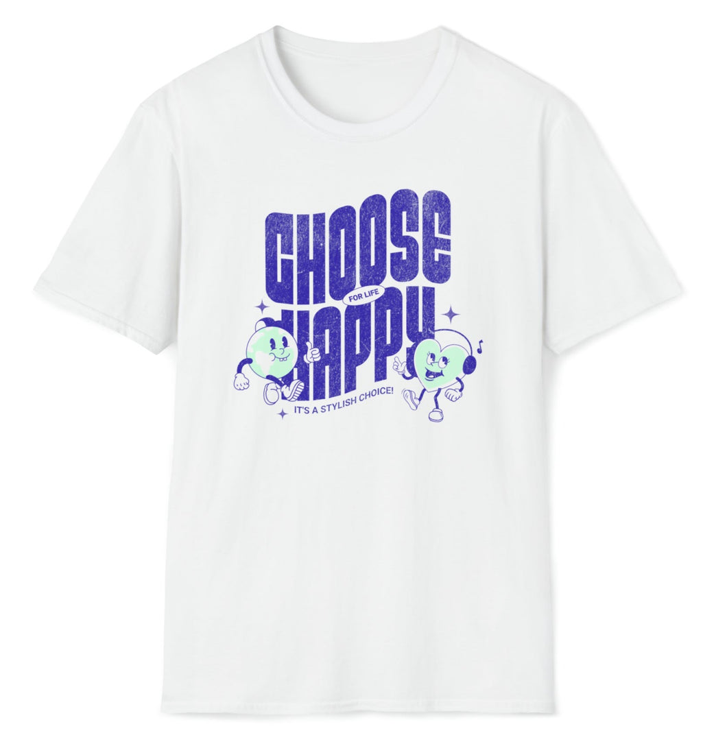 SS T-Shirt, Choose Happy