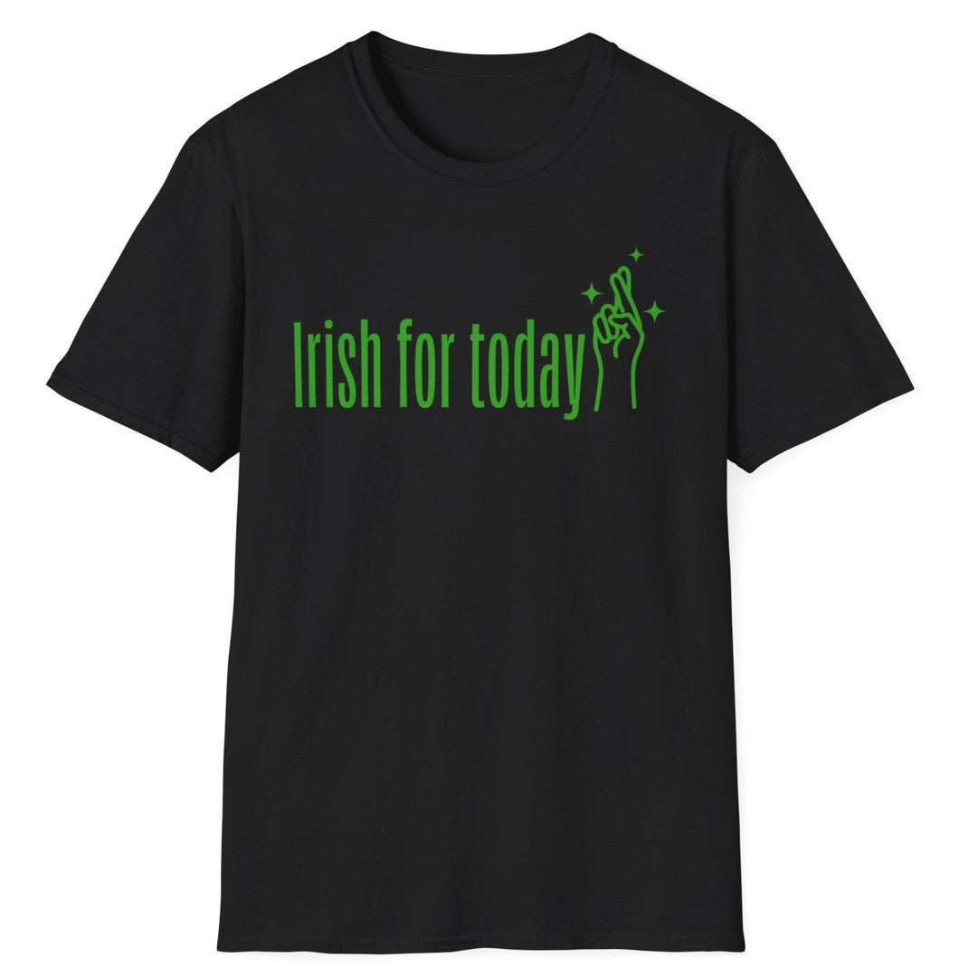 A black cotton t-shirt with a classical Irish St. Patrick's Day statement - Irish for the Day. This original tee has green lettering and is soft and pre-shrunk with Ireland's shamrock graphics! 