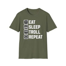 Load image into Gallery viewer, SS T-Shirt, Eat Sleep, Troll, Repeat - Multi Colors

