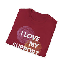 Load image into Gallery viewer, SS T-Shirt, Love My Support System - Multi Colors
