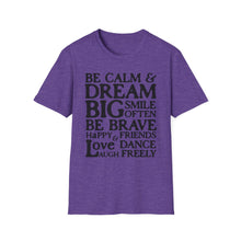Load image into Gallery viewer, SS T-Shirt, Be Calm - B&amp;W - Multi Colors
