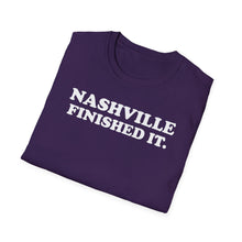 Load image into Gallery viewer, SS T-Shirt, Nashville Finished It. - Multi Colors
