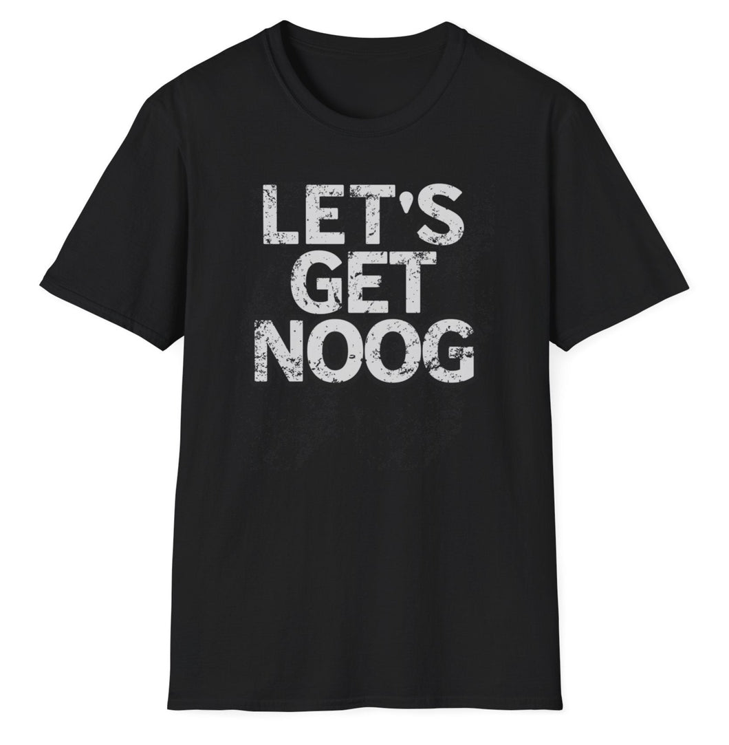 SS T-Shirt, Let's Get Noog