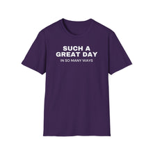 Load image into Gallery viewer, SS T-Shirt, Such a Great Day - Multi Colors

