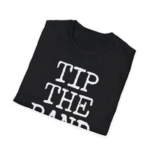 Load image into Gallery viewer, SS T-Shirt, Tip the Band - Multi Colors

