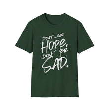 Load image into Gallery viewer, SS T-Shirt, Don&#39;t Lose Hope - Multi Colors
