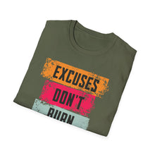 Load image into Gallery viewer, SS T-Shirt, Excuses Don&#39;t Burn Calories
