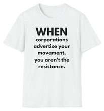 Load image into Gallery viewer, White t shirt with a graphic design of protest against corporations and resistance. This black lettered tee is a short sleeve option.
