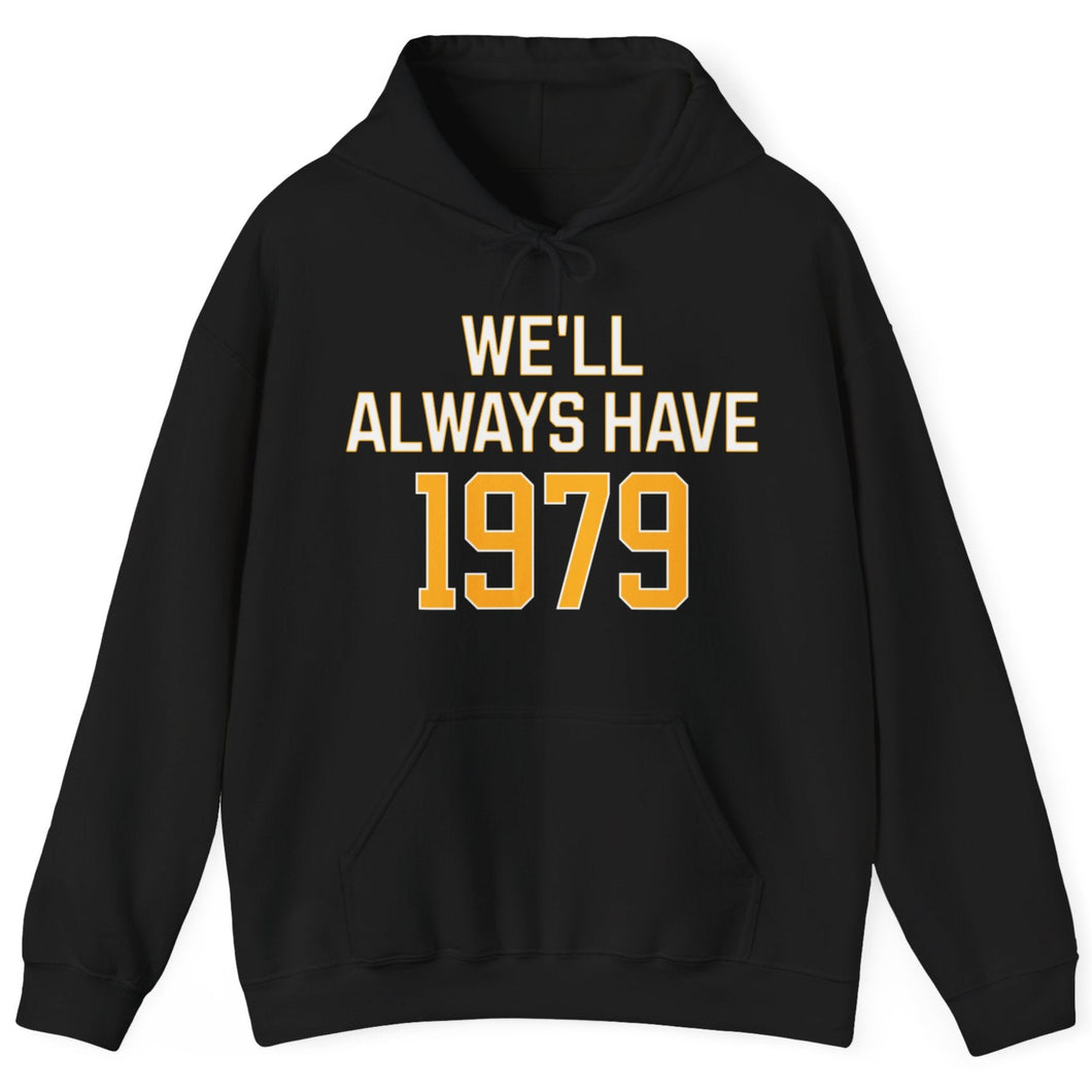 Hoodie, We'll Always Have 1979