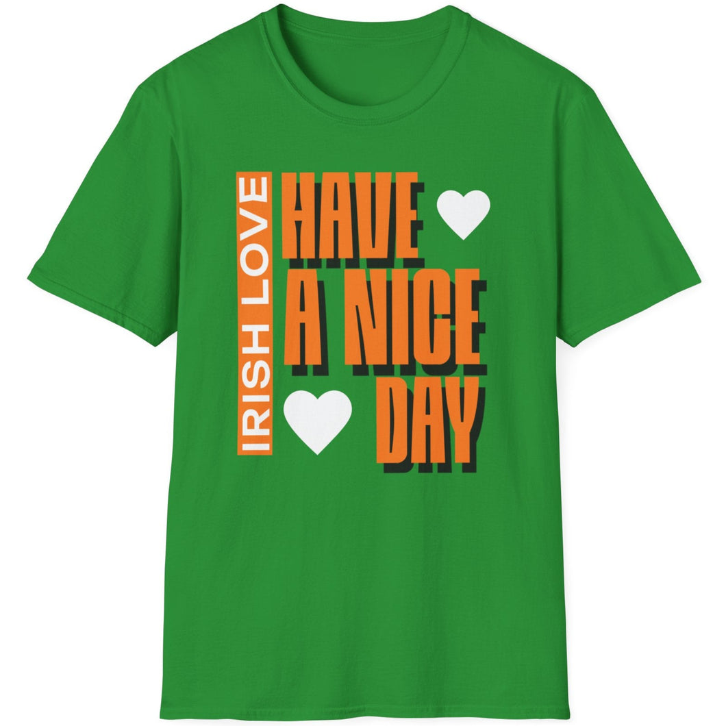 SS T-Shirt, Have a Nice Day Irish- Multi Colors