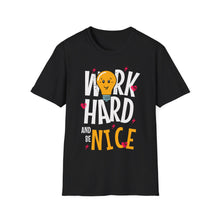Load image into Gallery viewer, SS T-Shirt, Work Hard and Be Nice
