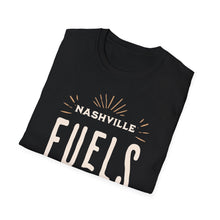 Load image into Gallery viewer, SS T-Shirt, Nashville Fuels My Dreams

