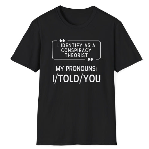 A soft black pre shrunk cotton t-shirt with original graphics that question the narrative of the over use of pronouns and confusing take on individuality. This black original tee is soft and pre-shrunk! 